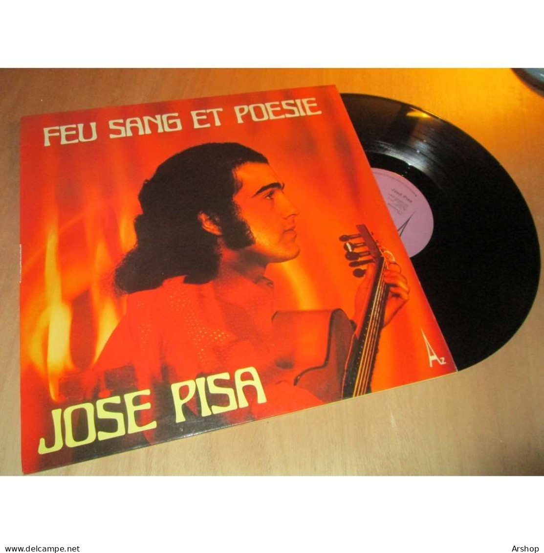 JOSE PISA Feu Sang Et Poesie FLAMENCO ESPAGNE - DISC AZ STEC 165 France Lp 1974 - Other - Spanish Music