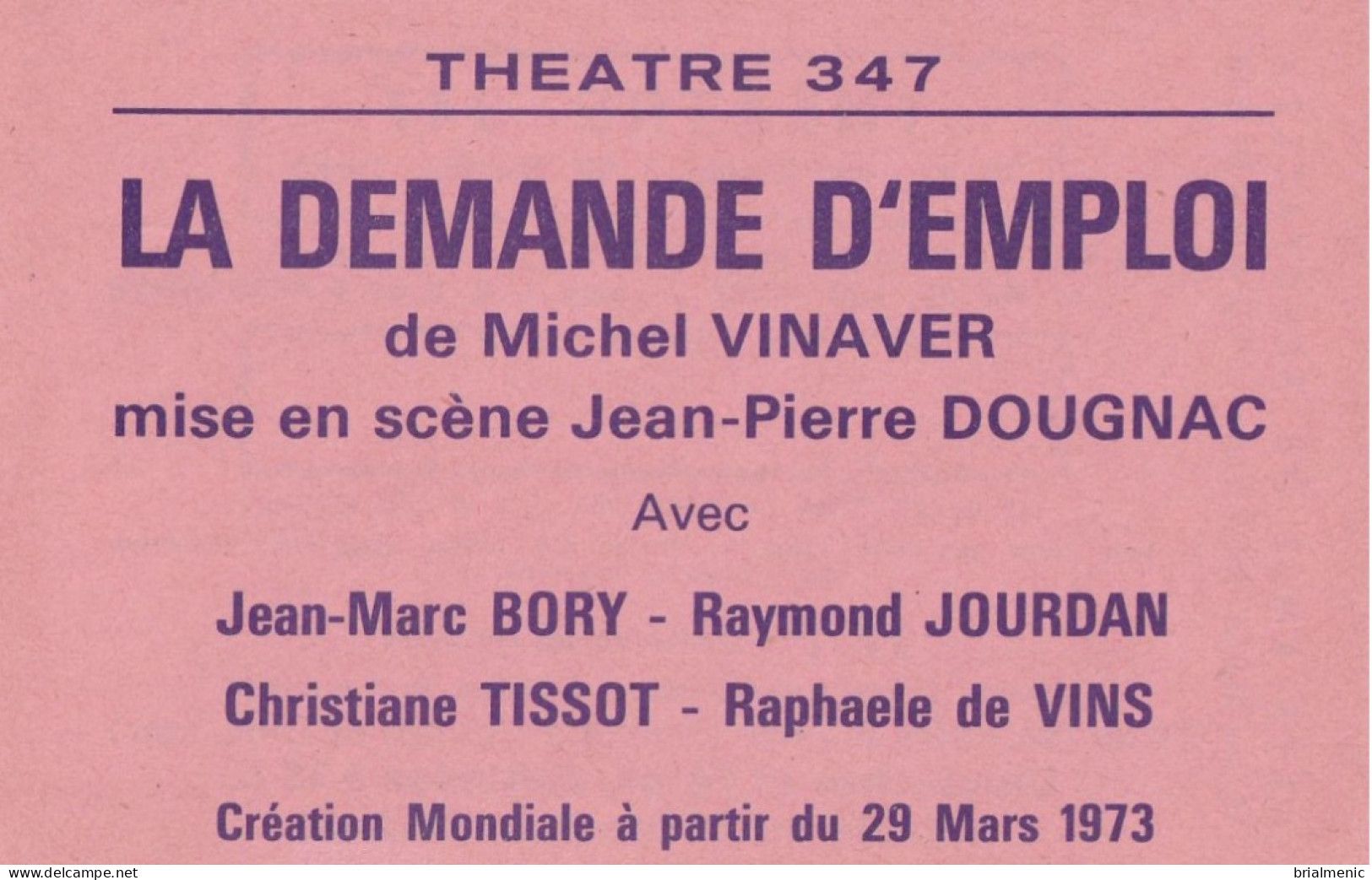 Billet Du Théâtre 347  Pièce Jouée " La Demande D'emploi " 1973 - Tickets D'entrée