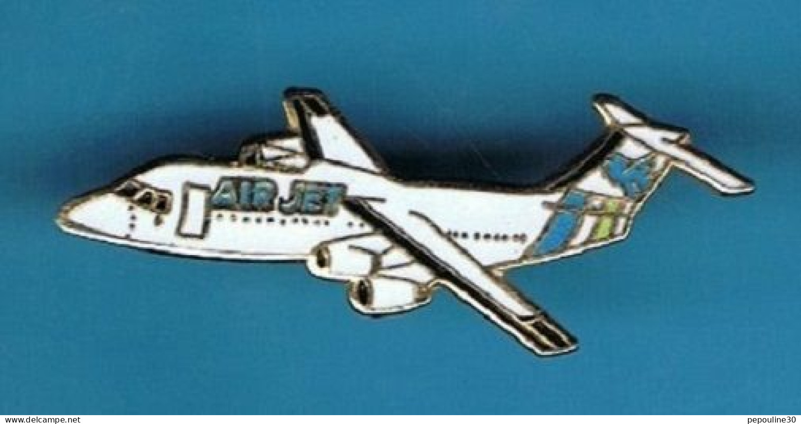 PIN'S //  ** AIR JET / AVION BRITISH AÉROSPACE BAe-146-200 QC ** . (Promoplus) - Aviones