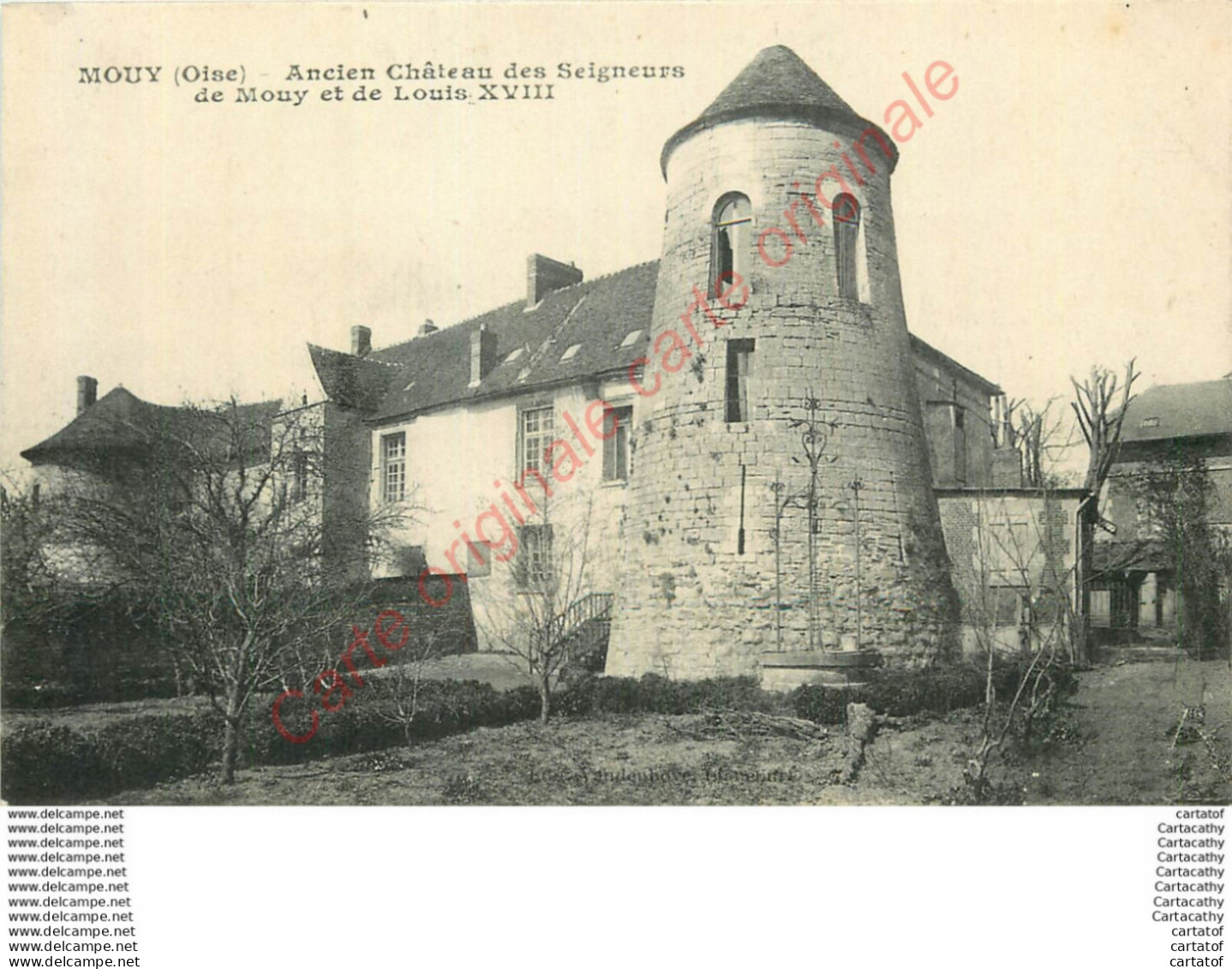 60.  MOUY .  Ancien Château Des Seigneurs De Mouy Et Le Louis XVIII  . - Mouy