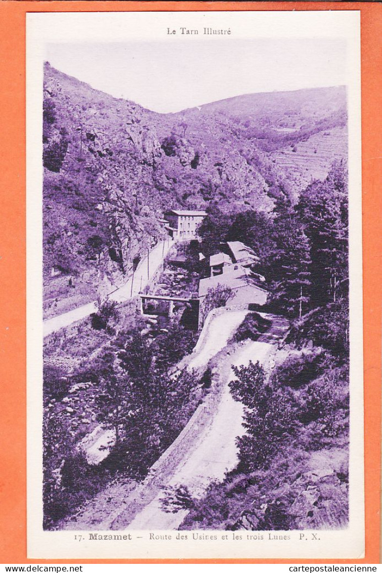 33746 / ⭐ LES TROIS LUNES 3 MAZAMET 81-Tarn Route Usines Vallée Arnette 1930s Phototypie Tarnaise POUX P.X 17 - Mazamet