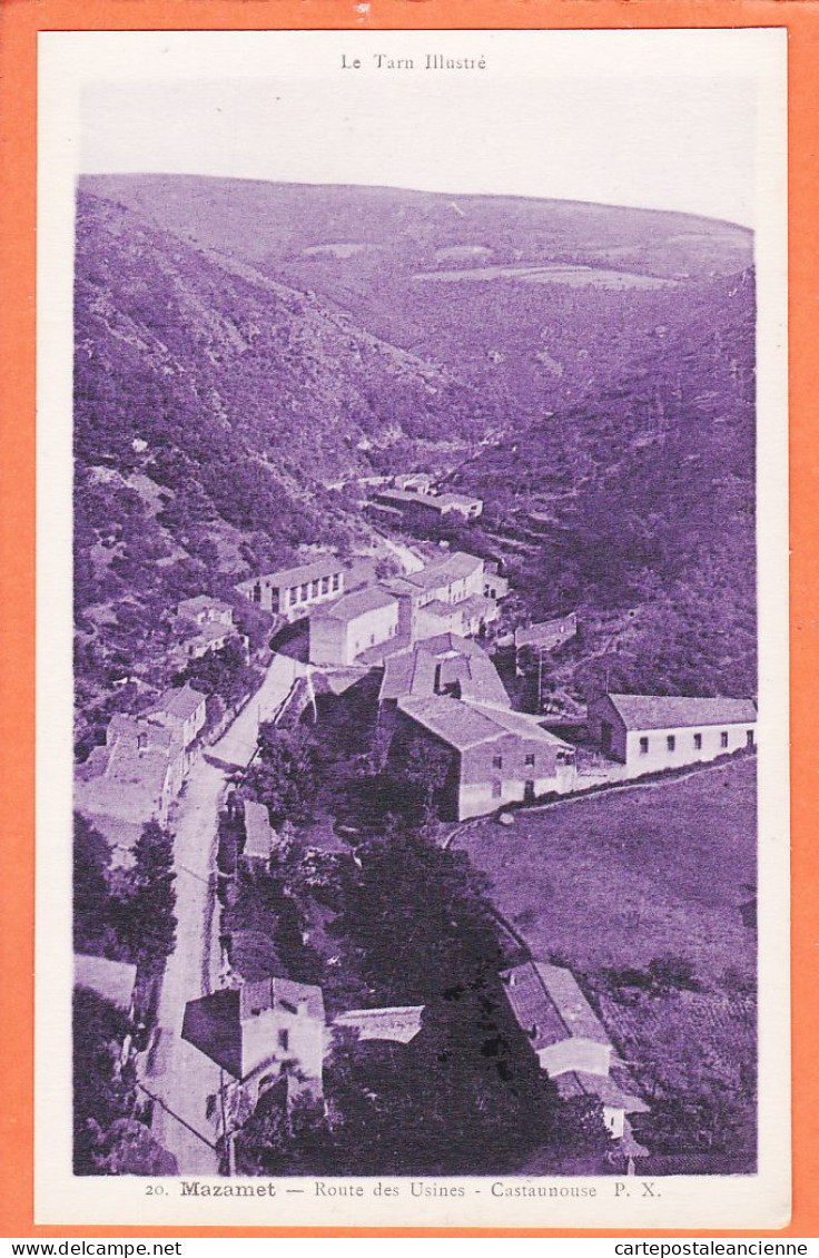 33743 / ⭐ CASTANOUSE Environs MAZAMET 81-Tarn Route Usines Vallée Arnette 1930s Phototypie Tarnaise POUX P.X 20 - Mazamet