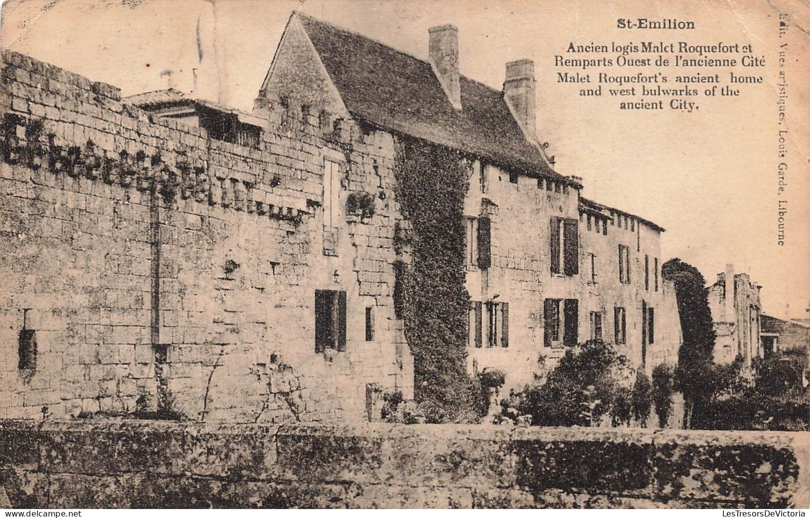 FRANCE - Saint Emilion - Ancien Logis Malet Roquefort Et Remparts Ouest De L'ancienne Cité - Carte Postale Ancienne - Saint-Emilion