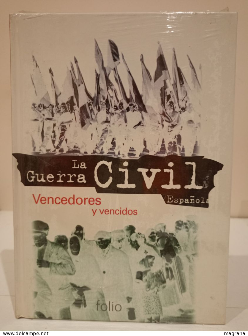 La Guerra Civil Española. 24- Vencedores Y Vencidos. La Nueva España. Eliminación De Los Vencidos. Ediciones Folio. 1997 - Ontwikkeling