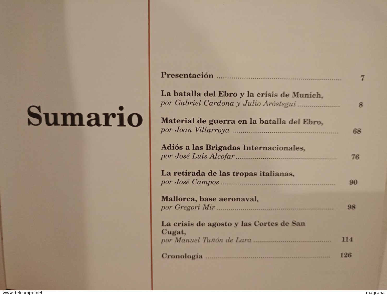 La Guerra Civil Española. 21- La Batalla Del Ebro. Ediciones Folio. 1997. 117 Páginas. Idioma: Español. - Cultural