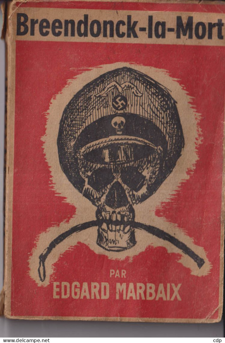 Breendonck La Mort - Oorlog 1939-45