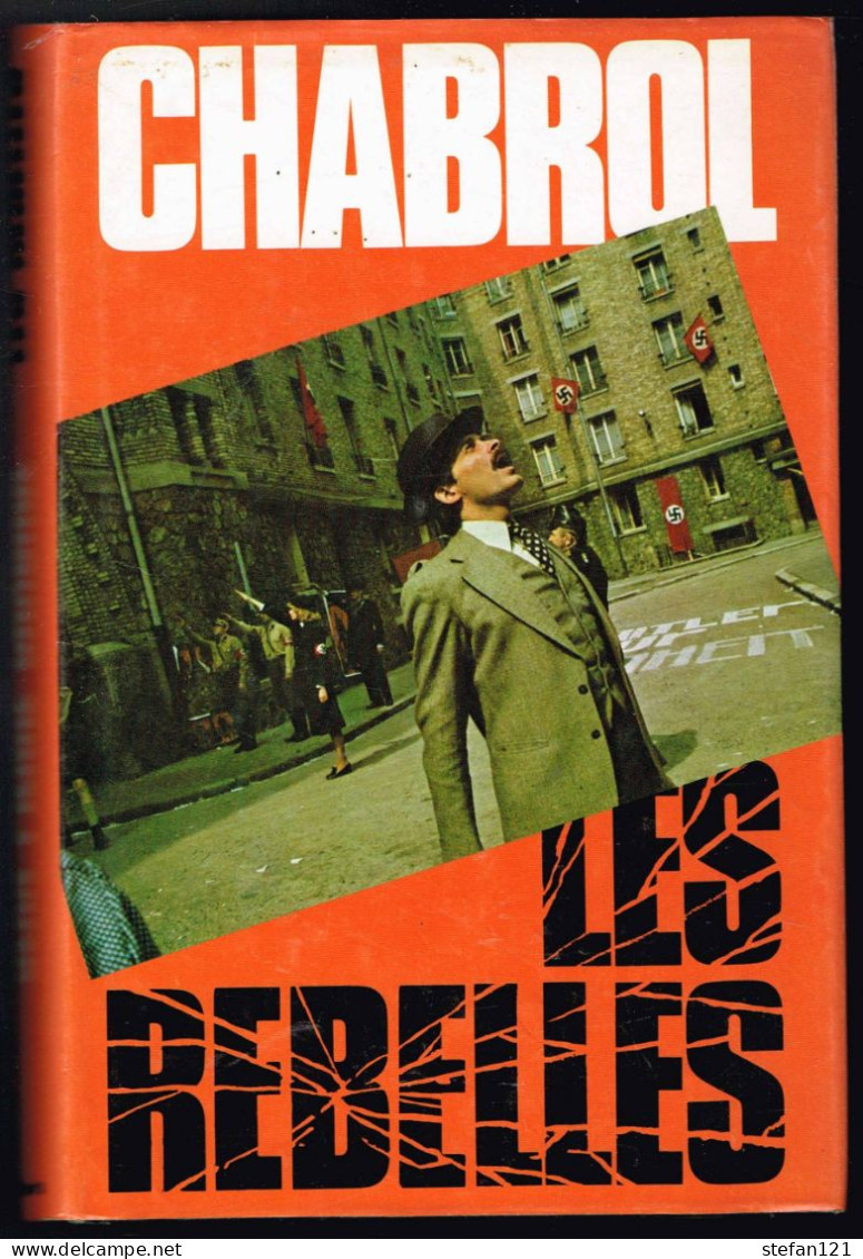 Les Rebelles - Chabrol - 1977 - 382 Pages 20,8 X 14 Cm - Abenteuer