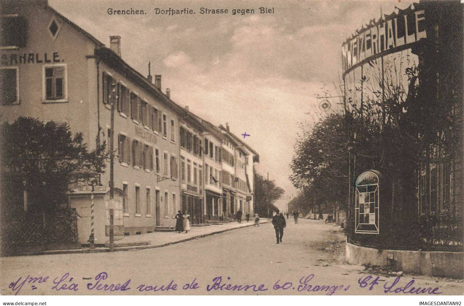 SUISSE #FG56612 GRENCHEN DORFPARTIE STRASSE GEGEN BIEL - Autres & Non Classés