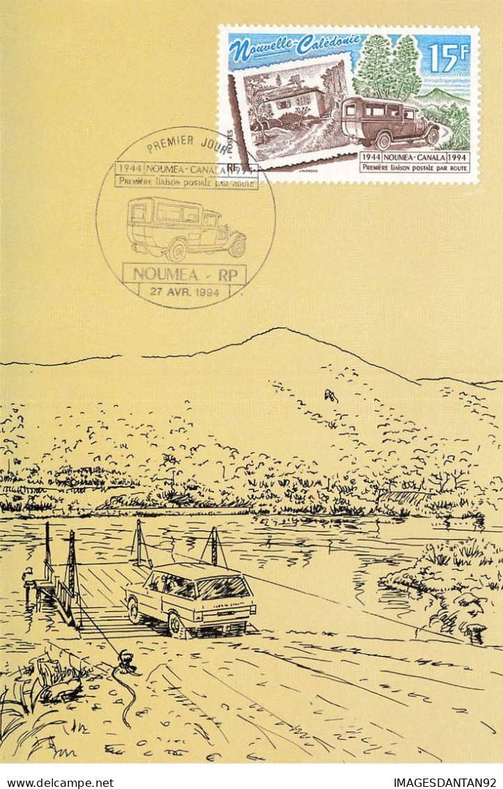 CARTE MAXIMUM #23451 NOUVELLE CALEDONIE NOUMEA 1994 PREMIERE LIAISON POSTAL PAR ROUTE - Maximumkarten