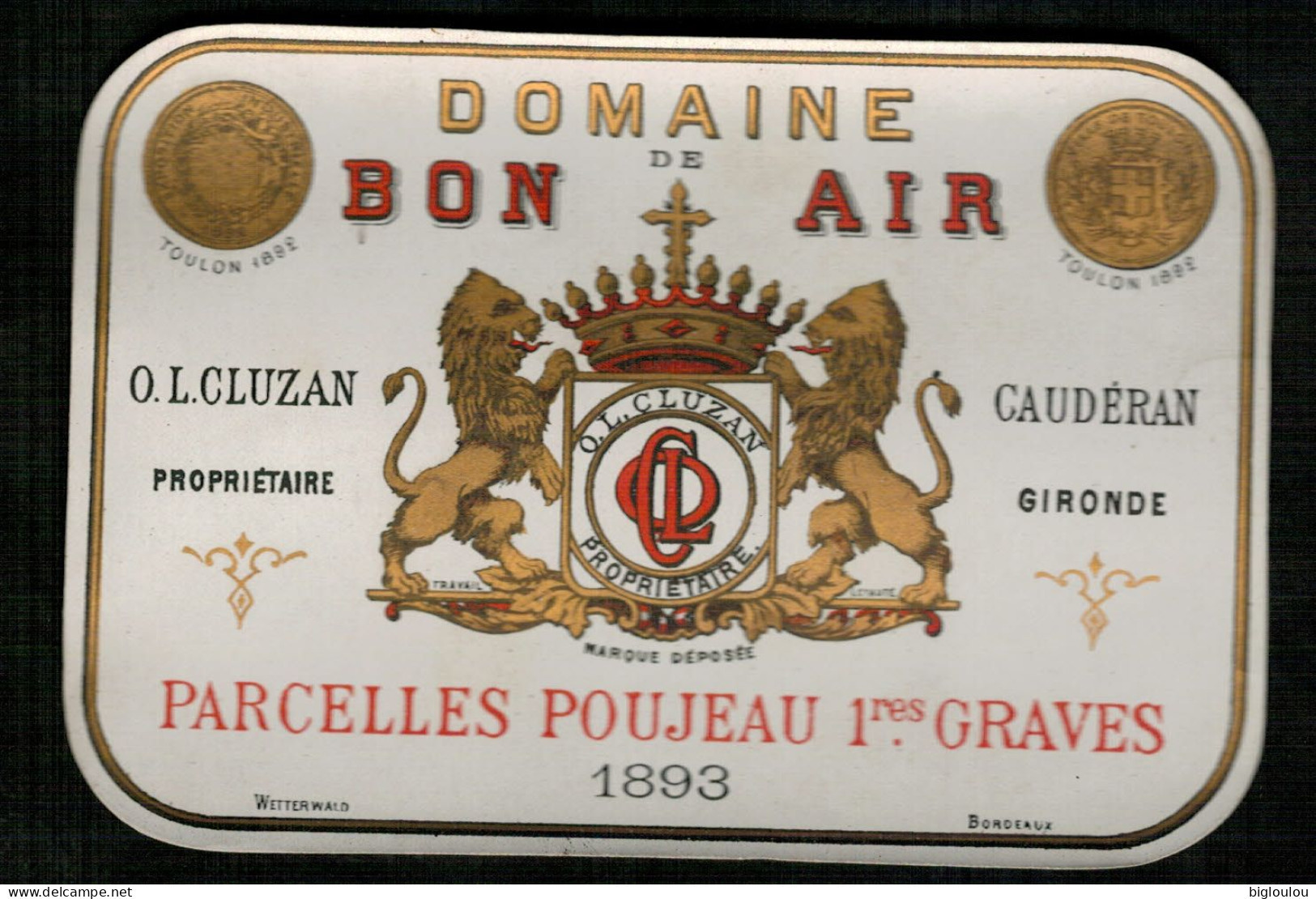 1893 -4 Exemplaires De Cette Belle étiquette Ancienne - Domaine Bon Air - Propriétaire Cluzan - CAUDERAN ( Gironde ) - Bordeaux