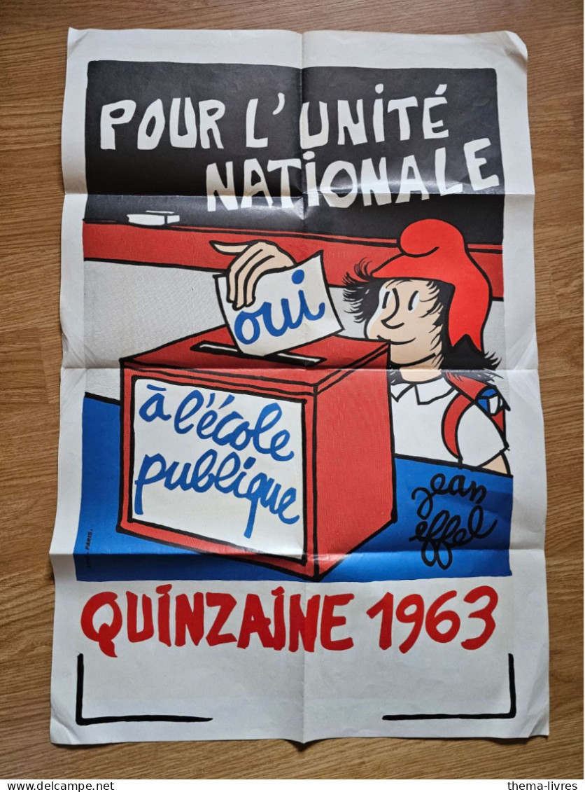 Affiche  Quinzaine 1963pour L'unité Nationale   (jean EFFEL) (M6443) - Affiches