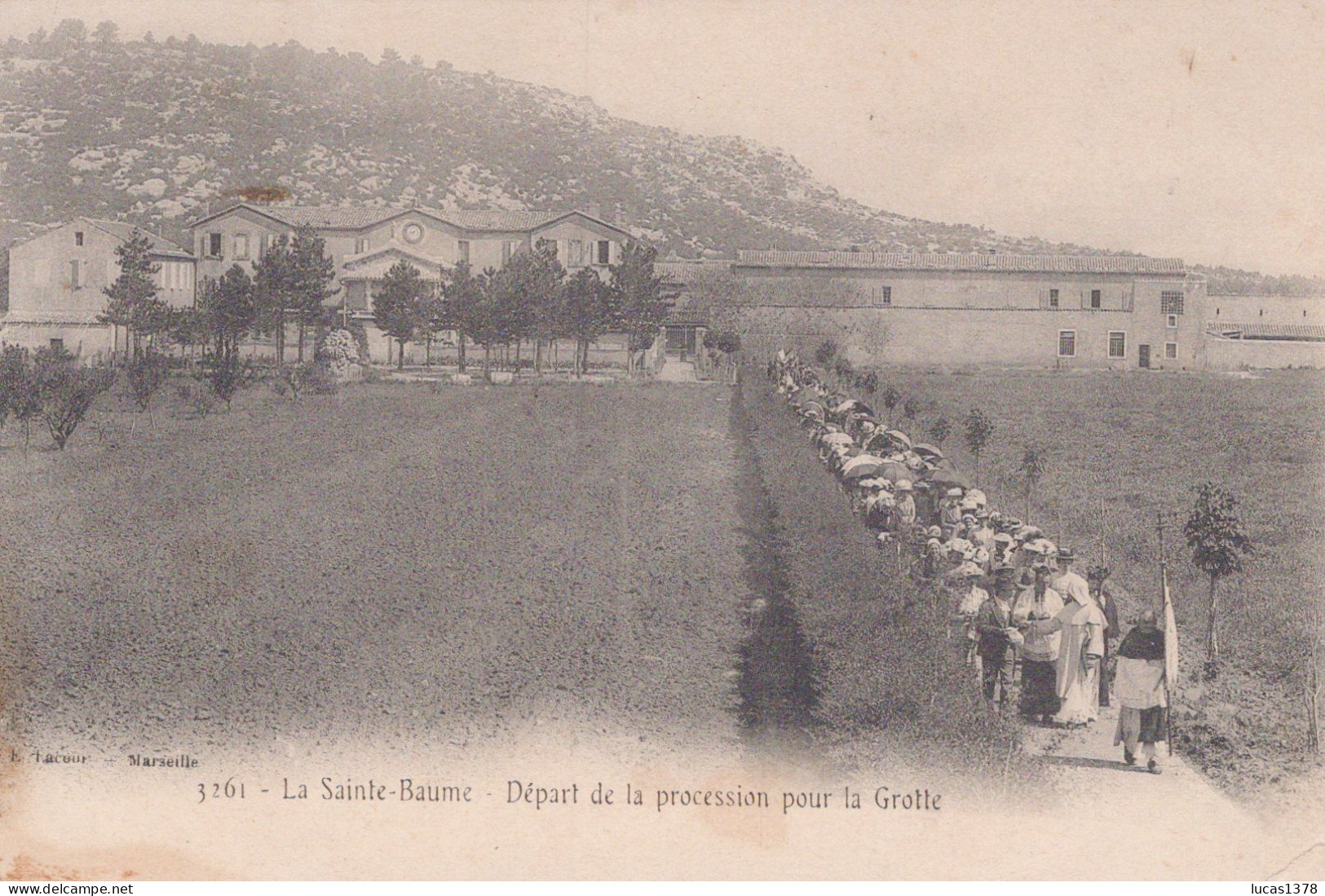 83 - SAINTE BAUME / DEPART PROCESSION POUR LA GROTTE / LACOUR 3261 - Saint-Maximin-la-Sainte-Baume