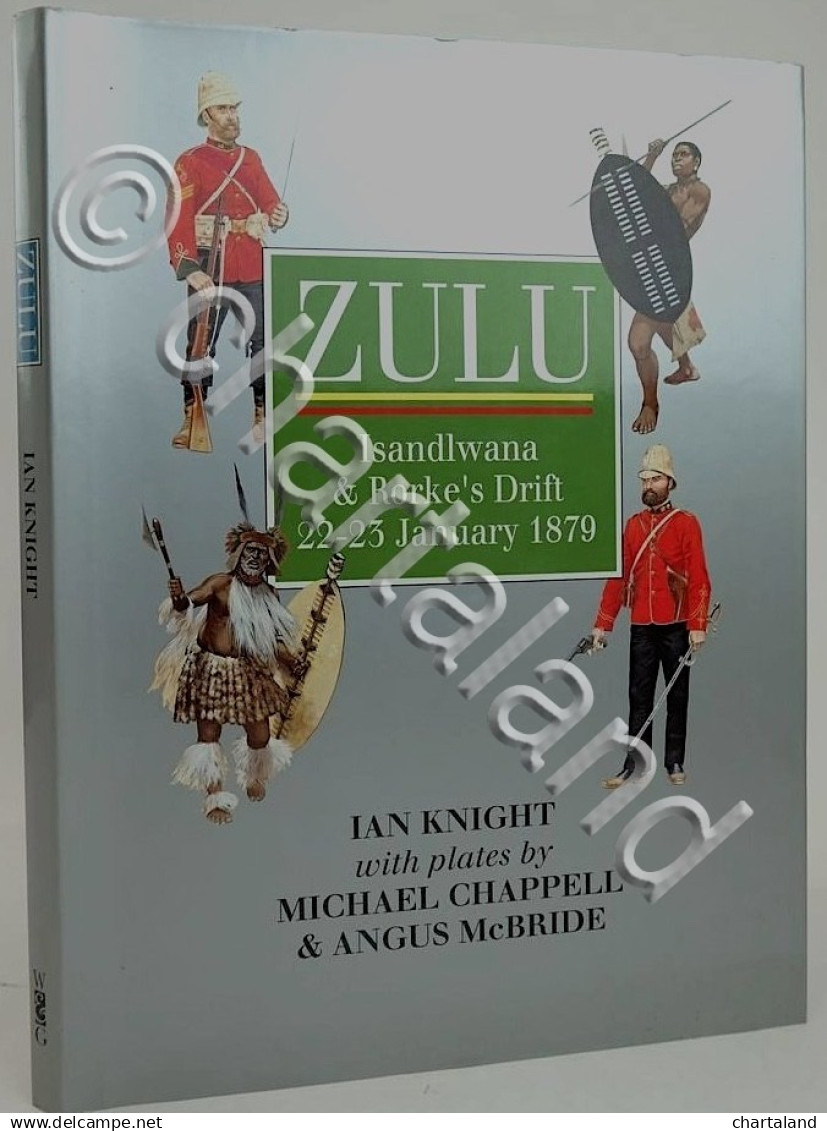 I. Knight - Zulu Isandlwana & Rorke's Drift 22-23 January 1879 - Ed. 1992 - Altri & Non Classificati