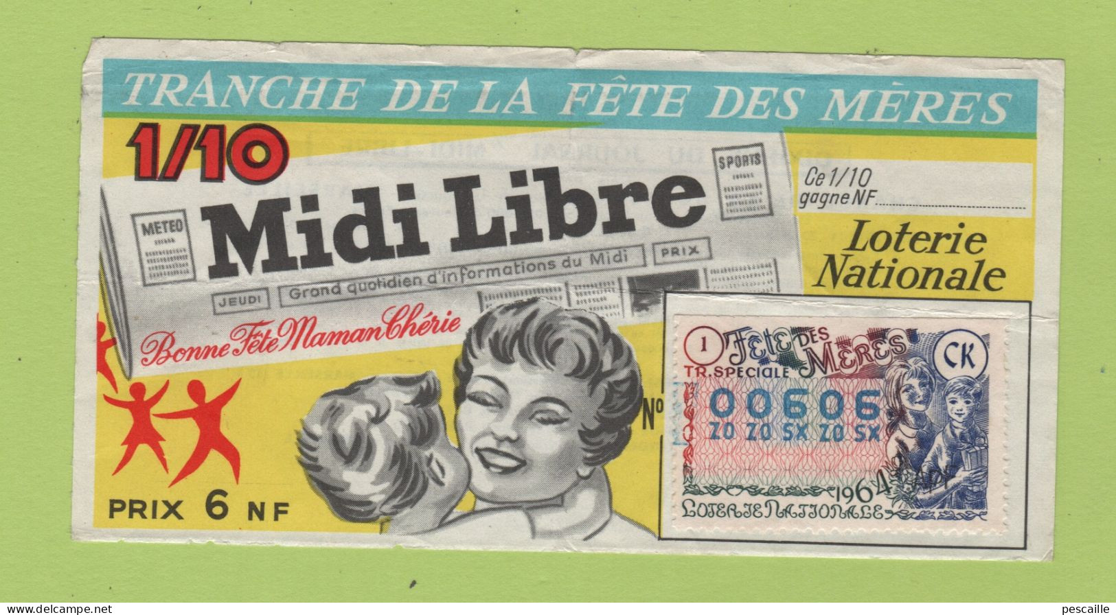 BILLET DE LOTERIE NATIONALE TRANCHE DE LA FETE DES MERES 1964 / DIXIEME DU JOURNAL MIDI-LIBRE - Lottery Tickets