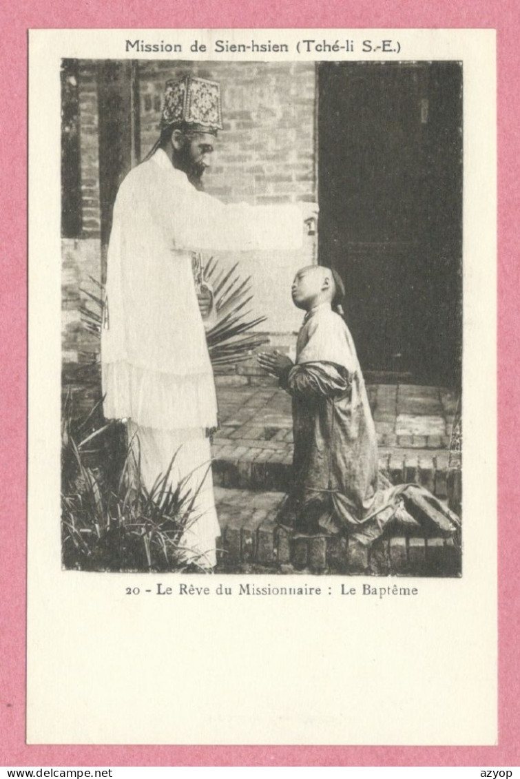 China - Chine - SIEN-HSIEN - SIENHSIEN - XIANXIAN - 献县 - Missions - Le Rêve Du Missionnaire - Le Baptême - China