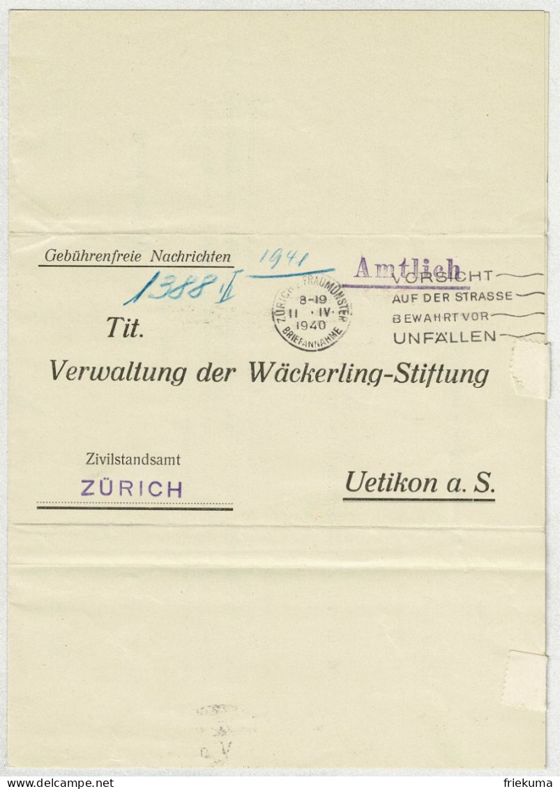 Schweiz / Helvetia 1940, Faltbrief Portofrei Wäckerlingstiftung Uetikon - Zürich , Rückseite Gebührenfreie Nachricht - Franchigia