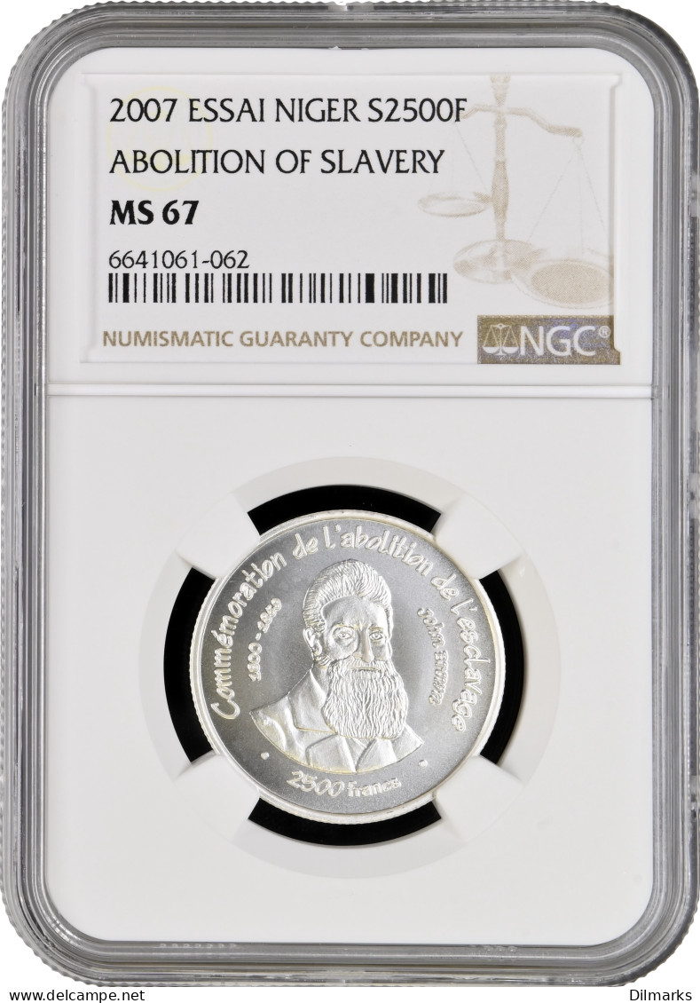 Niger 2500 Francs 2007, NGC MS67 ESSAI, &quot;200th Anniver. - Abolition Of Slavery&quot; - Nicaragua