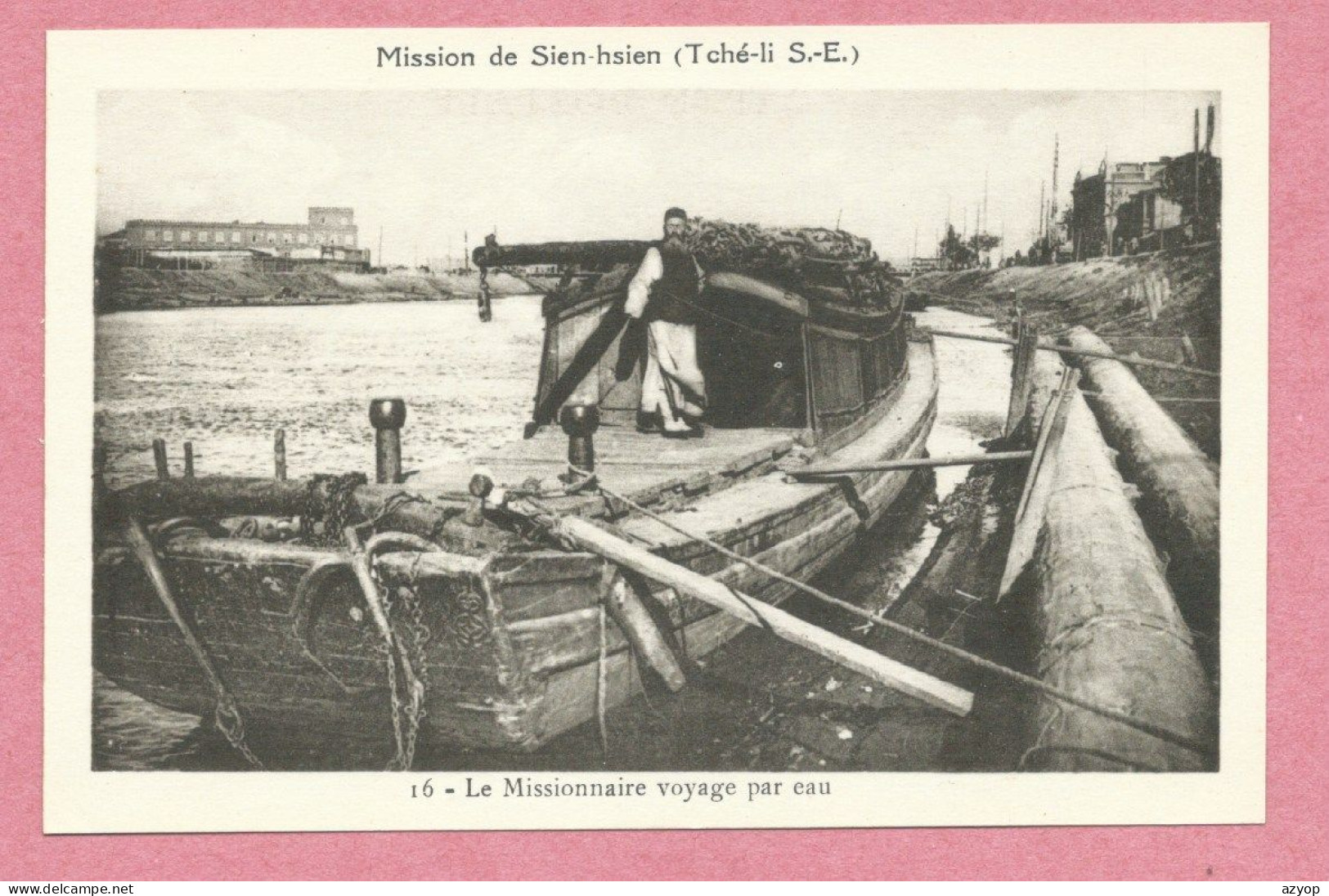 China - Chine - SIEN-HSIEN - SIENHSIEN - XIANXIAN - 献县 - Missions - Le Missionnaire Voyage Par Eau - Chine