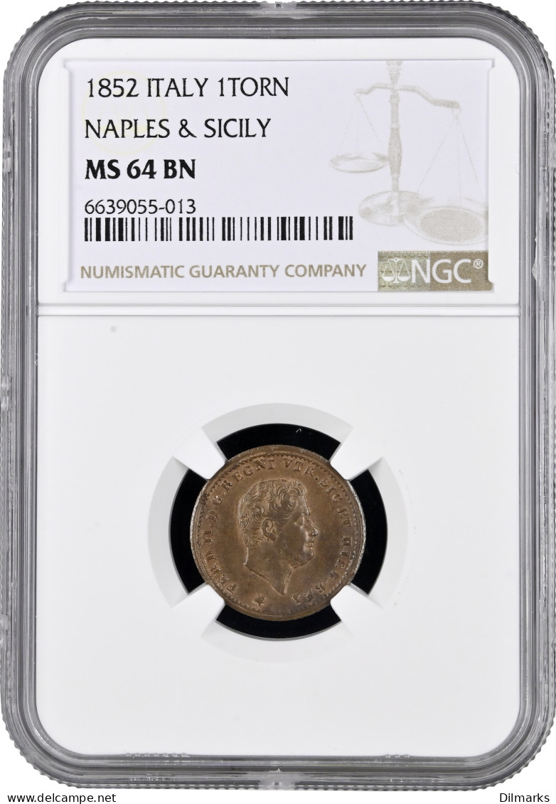 Naples &amp; Sicily 1 Tornese 1852, NGC MS64 BN, &quot;King Ferdinand II (1830 - 1859)&quot; - Autres – Afrique