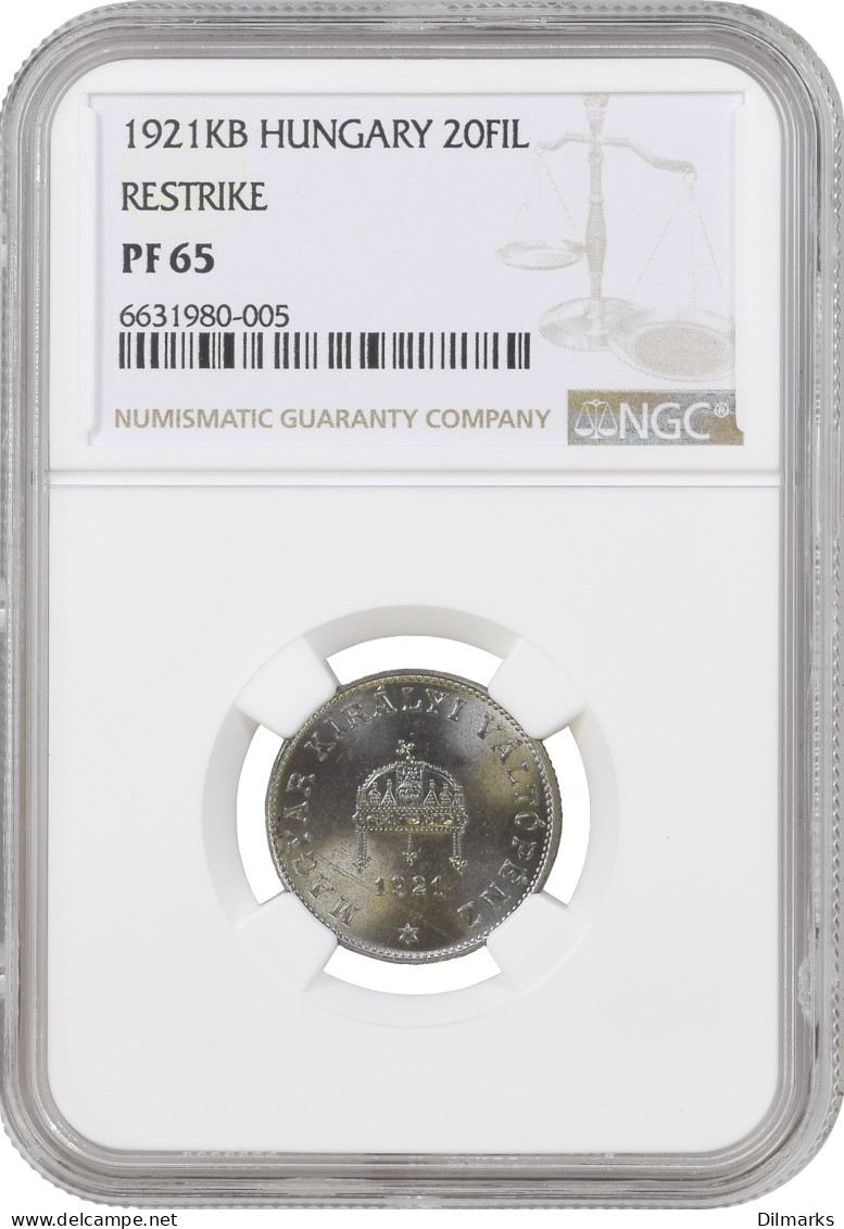 Hungary 20 Filler 1921 KB, NGC PF65 RESTRIKE, &quot;King Charles I (1916 - 1918)&quot; - Hungary