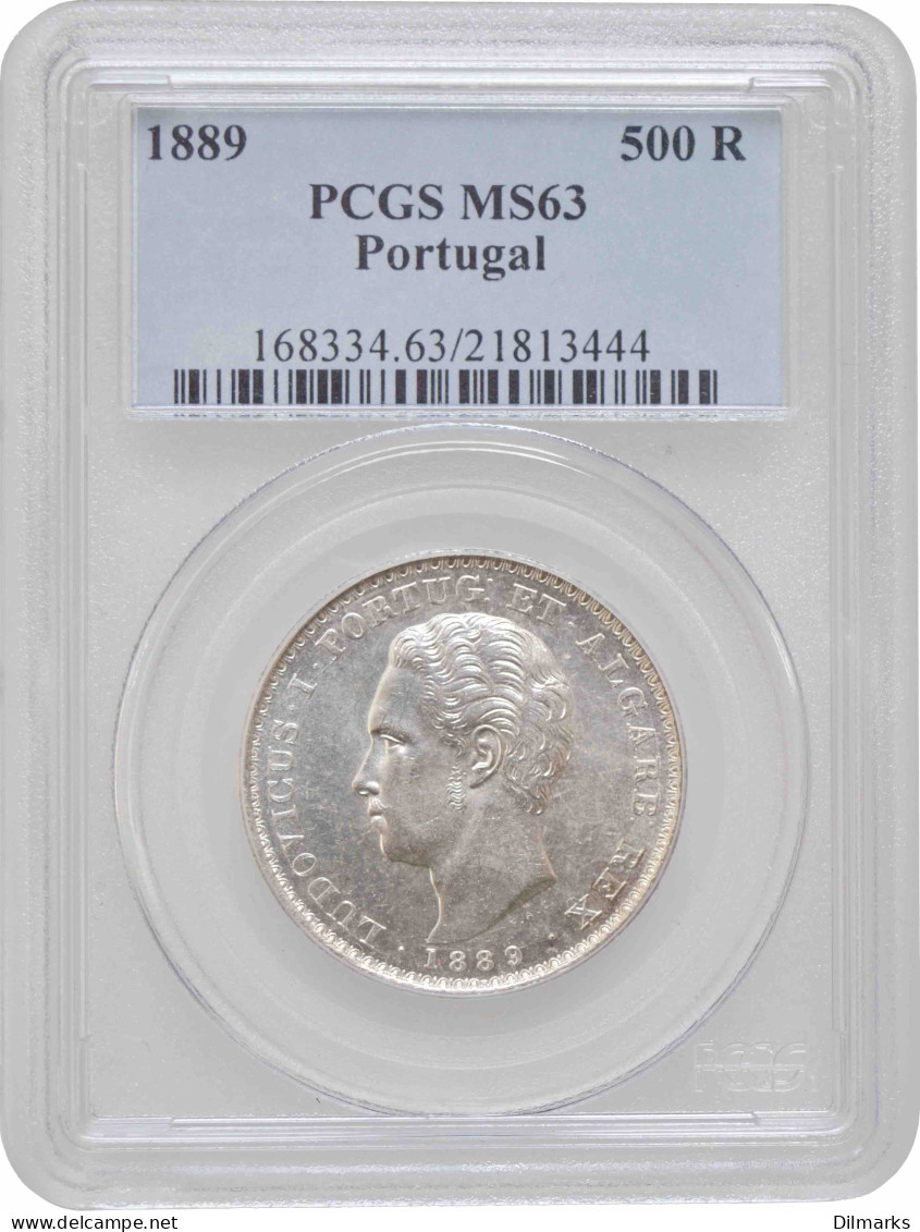 Portugal 500 Reis 1889, PCGS MS63, &quot;King Luís I (1861 - 1889)&quot; Top Pop - Portugal