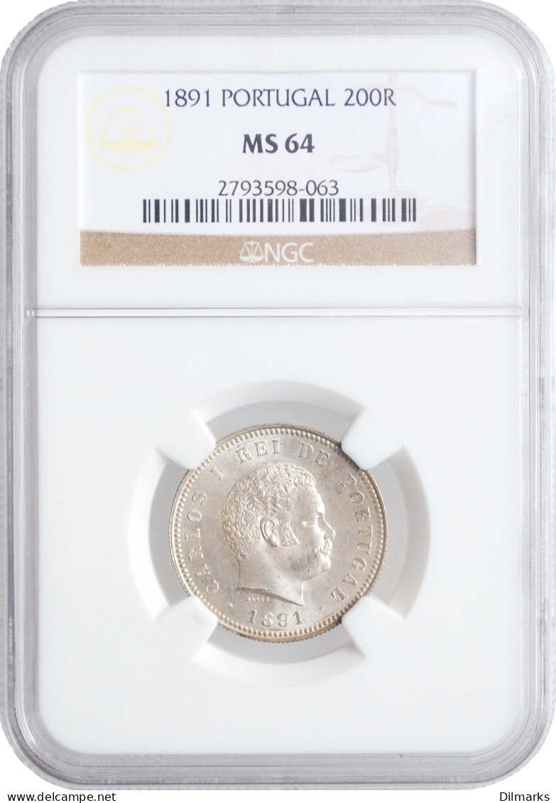 Portugal 200 Reis 1891, NGC MS64, &quot;King Carlos I (1889 - 1908)&quot; - Portugal