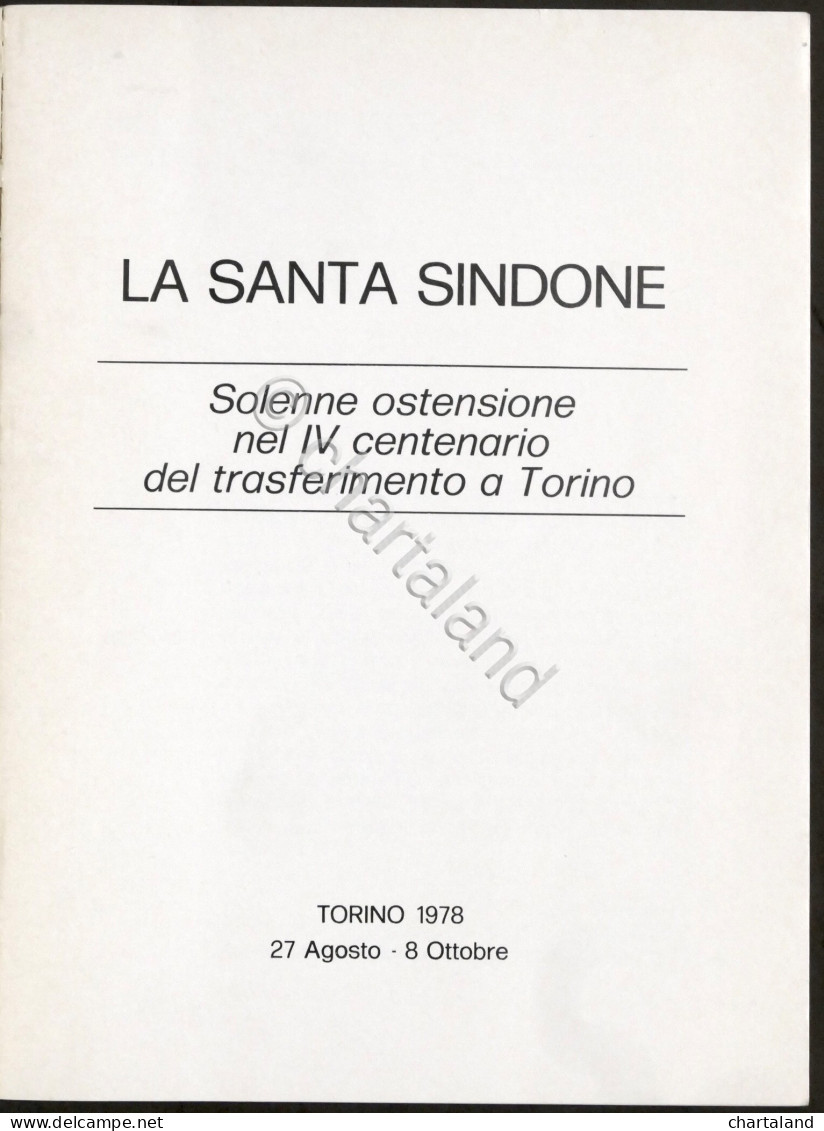 La Santa Sindone - Solenne Ostensione IV Centenario Trasferimento A Torino 1978 - Andere & Zonder Classificatie