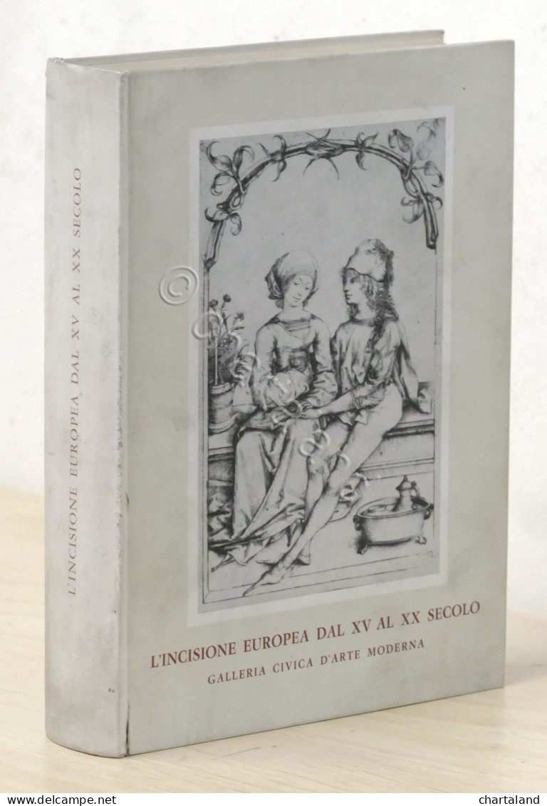L. Mallè - L'incisione Europea Dal XV Al XX Secolo - 1968 - Sonstige & Ohne Zuordnung