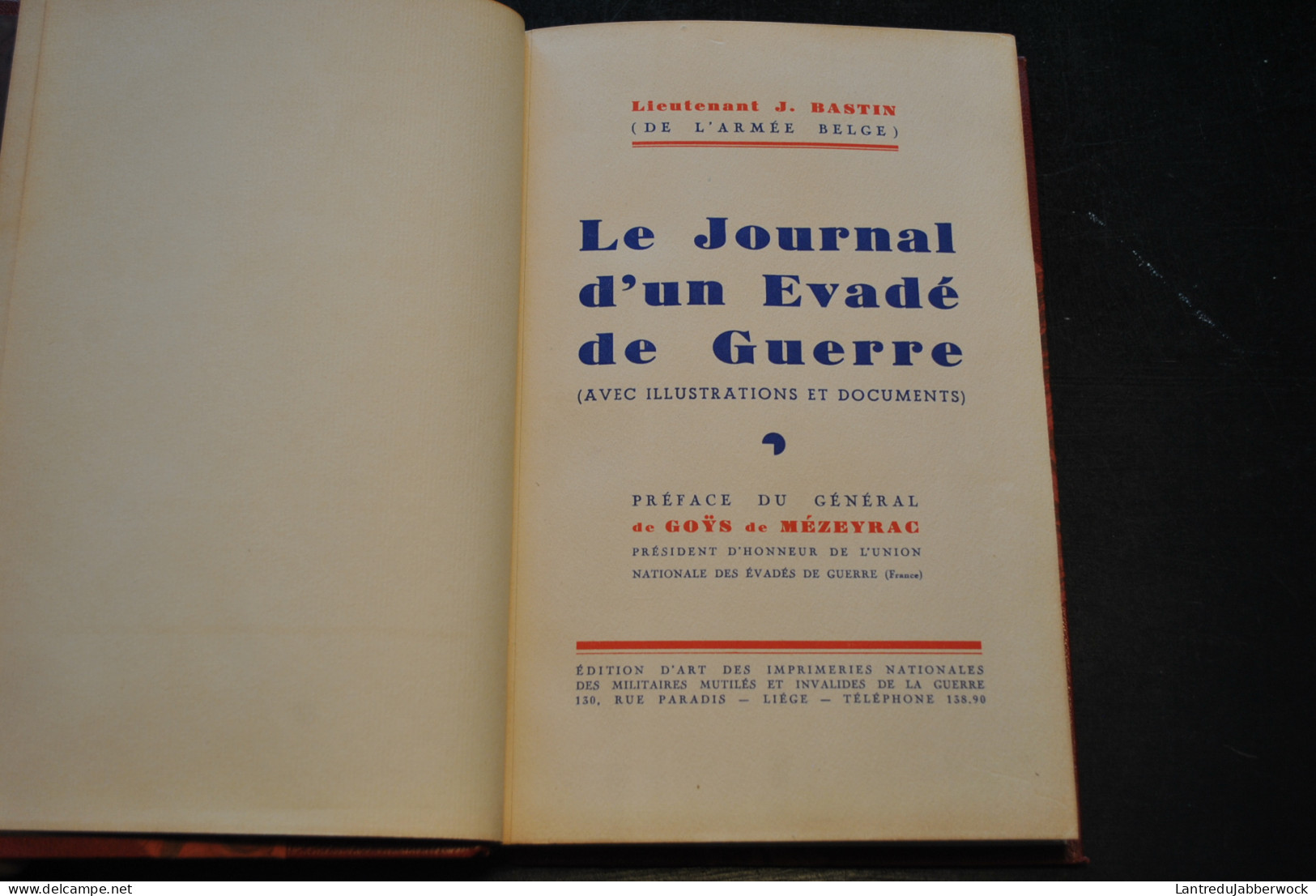 Lieutenant J. Bastin Le Journal D'un évadé De Guerre Envoi Dédicace TL 1/50 Sur Japon Reliure Cuir Signée J.A. DE NOEL - Guerre 1914-18