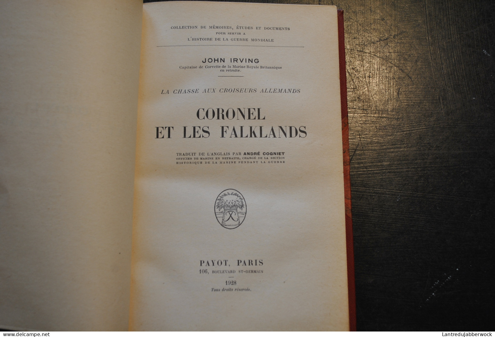 John IRVING Coronel Et Les Falklands La Chasse Aux Croiseurs Allemands 1914 RARE WW1- Reliure Cuir Signée J.A. DE NOEL - Guerre 1914-18