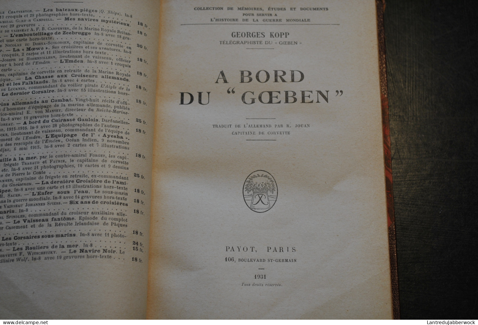 Georges KOPP A Bord Du GOEBEN 1914 1918 Télégraphiste Croiseur Cuirassé Guerre Navale - Reliure Cuir Signée J.A. DE NOEL - Guerre 1914-18