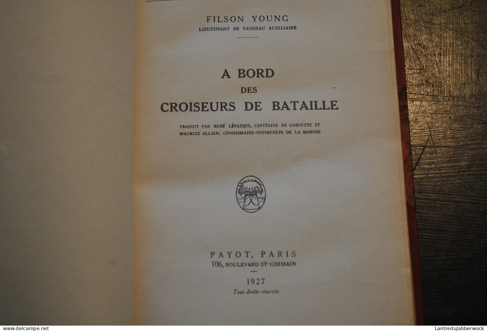 Filson YOUNG A Bord Des Croiseurs De Bataille WW1 Navale Marine Militaire Cuirassé WW1 14 18 Reliure Cuir Signée DE NOEL - Guerre 1914-18