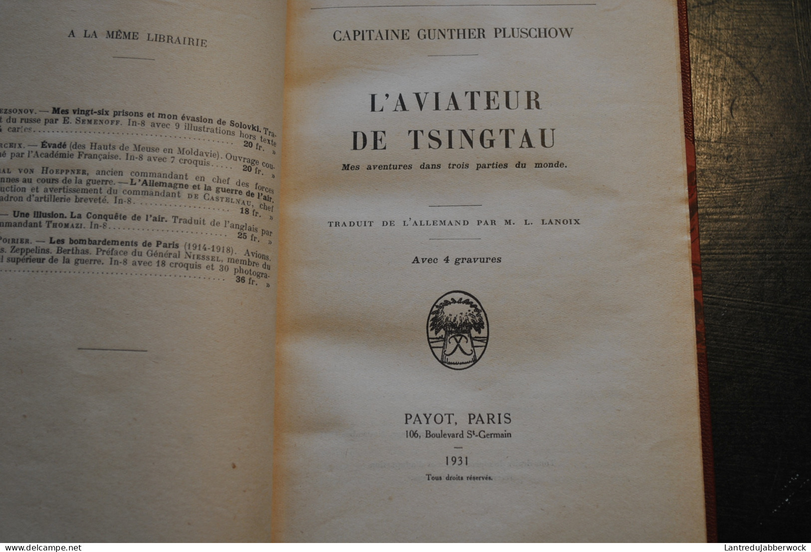 Capitaine Gunther PLUSCHOW L'aviateur De Tsingtau Mon Taube Japon Chine Evasion Tamise RARE Reliure Cuir Signée DE NOEL - Guerre 1914-18