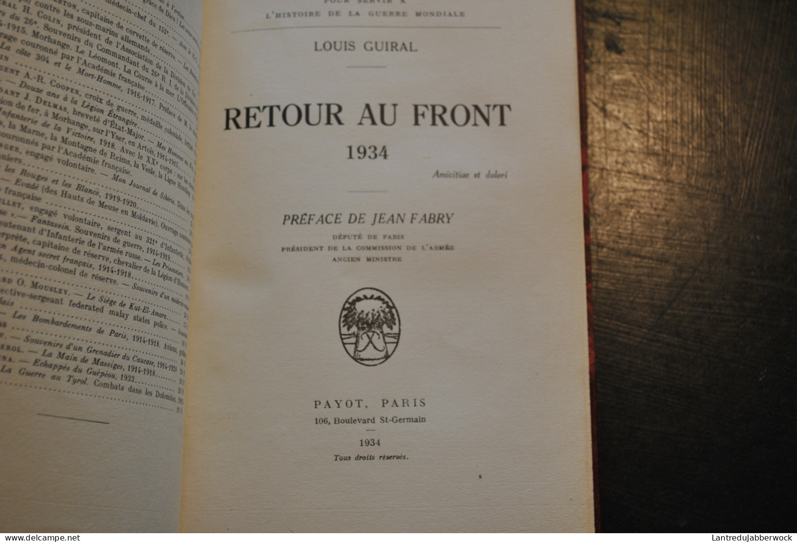 Louis GUIRAL Retour Au Front 1934 1914 1918 WW1 1ère Guerre Mondiale Verdun Tranchées Récit Reliure Cuir Signée DE NOEL - Weltkrieg 1914-18