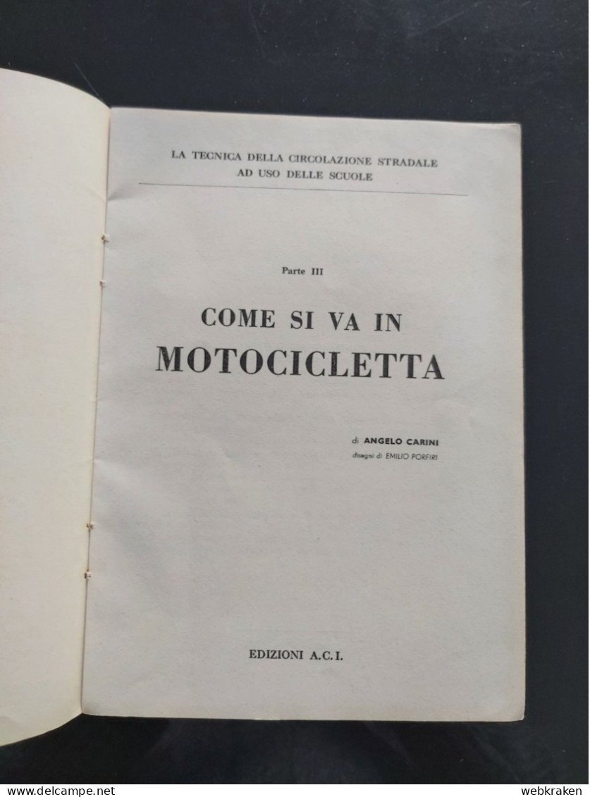 LIBRETTO MANUALE COME SI VA IN MOTOCICLETTA MOTO MOTOCICLISMO - Autres & Non Classés