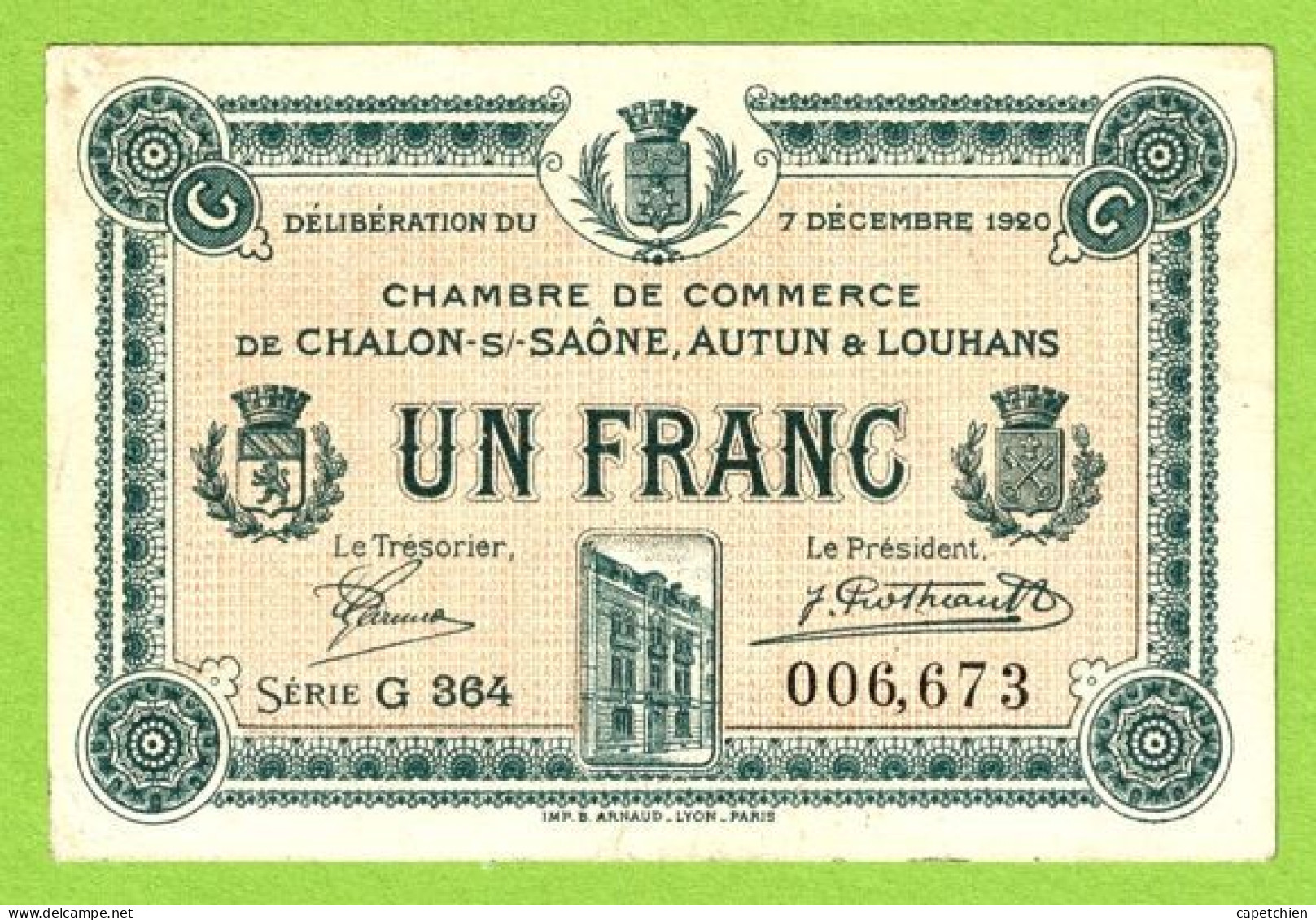 FRANCE / CHAMBRE De COMMERCE / CHALON SUE SAÔNE/ AUTUN / LOUHANS 1 FRANC / 7 DECEMBRE 1920 / 006673 / SERIE G 364 - Chambre De Commerce