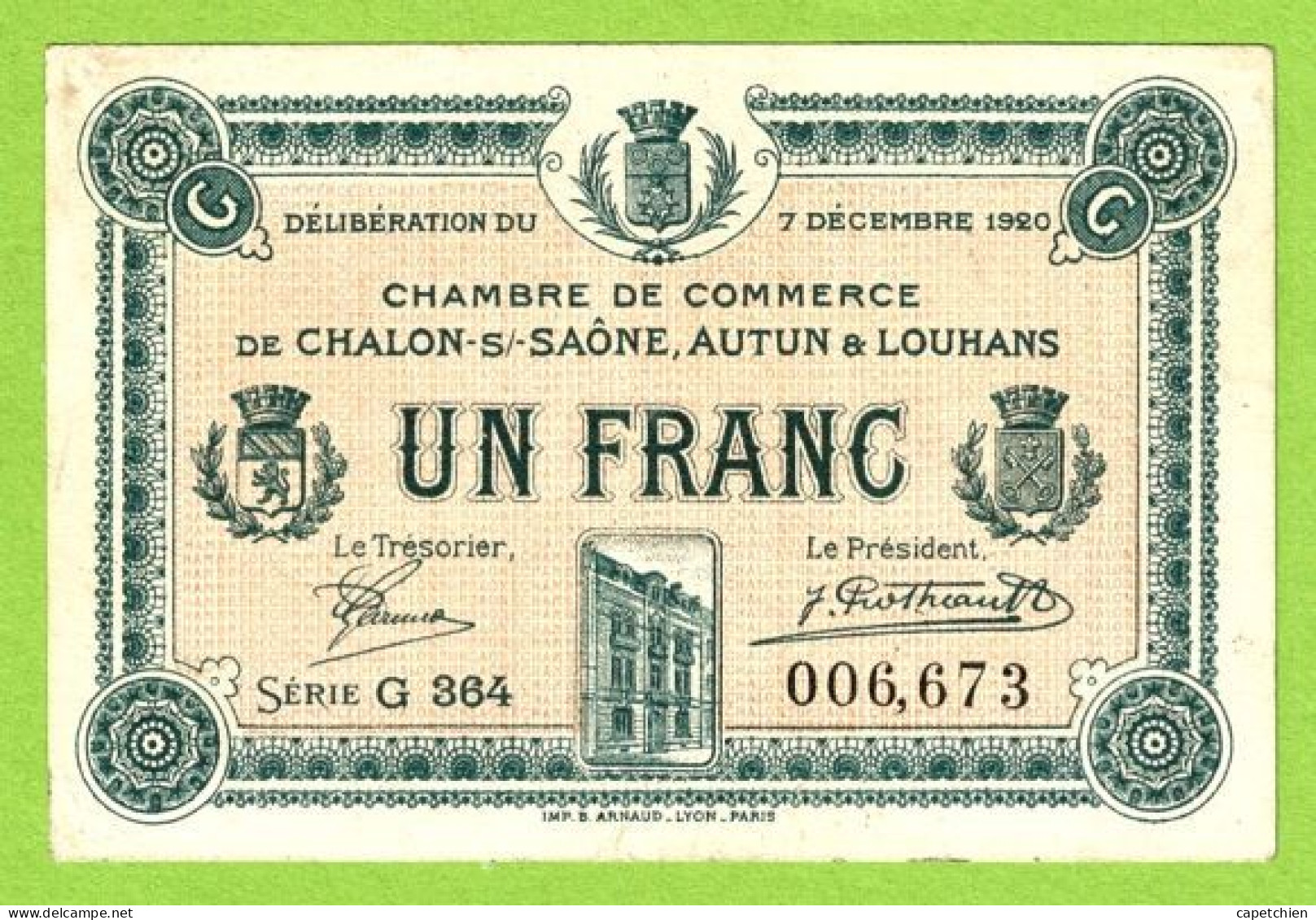 FRANCE / CHAMBRE De COMMERCE / CHALON SUE SAÔNE/ AUTUN / LOUHANS 1 FRANC / 7 DECEMBRE 1920 / 006673 / SERIE G 364 - Cámara De Comercio