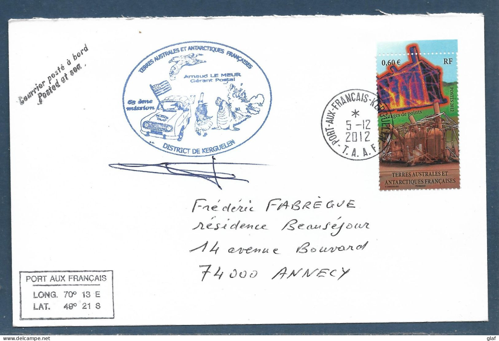 TP TAAF 0,60 € Nuages De Points Tàd Port Aux Français-Kerguelen 5.12.2012 + Cachet Illustré Du Gérant Postal 63e Mission - Cartas & Documentos