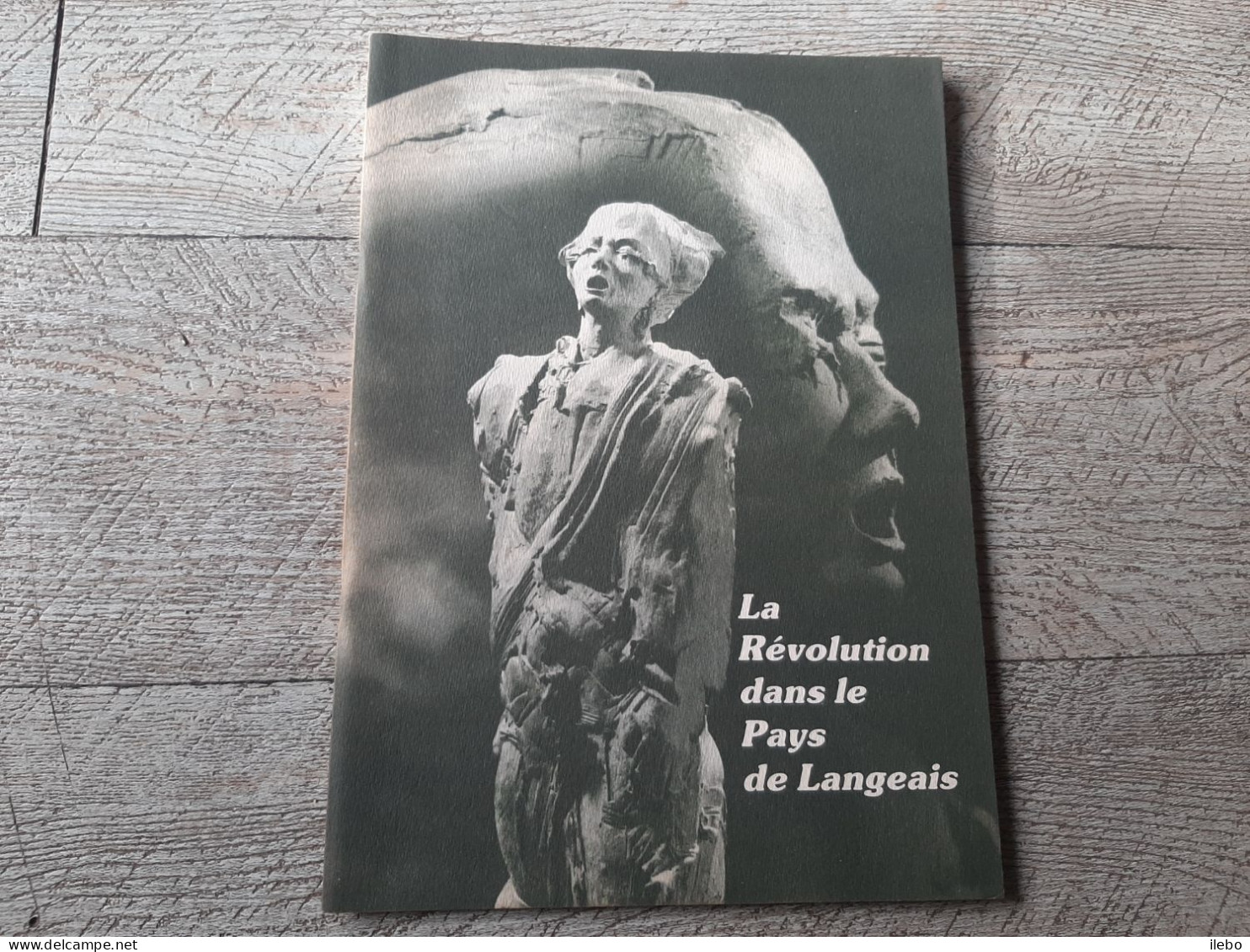 37 Brochure La Révolution Dans Le Pays De Langeais 1989 Les Amoureux Du Vieux Langeais Touraine - Centre - Val De Loire