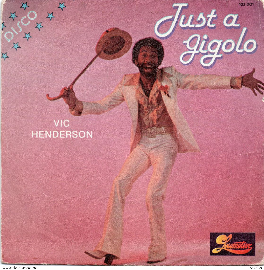 DISQUE VINYL 45 T DU CHANTEUR DISCO VIC HENDERSON - JUST A GIGOLO - Disco, Pop