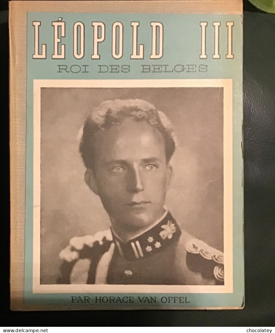 Leopold 3 Roi Des Belges Horace Van Offel - Geschiedenis