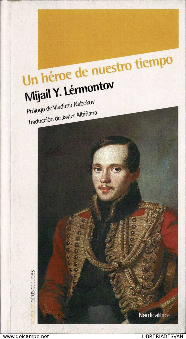 Un Héroe De Nuestro Tiempo - Mijail Y. Lérmontov - Literatura