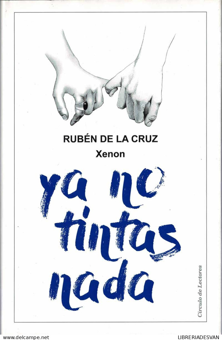 Ya No Tintas Nada - Rubén De La Cruz (Xenon) - Letteratura