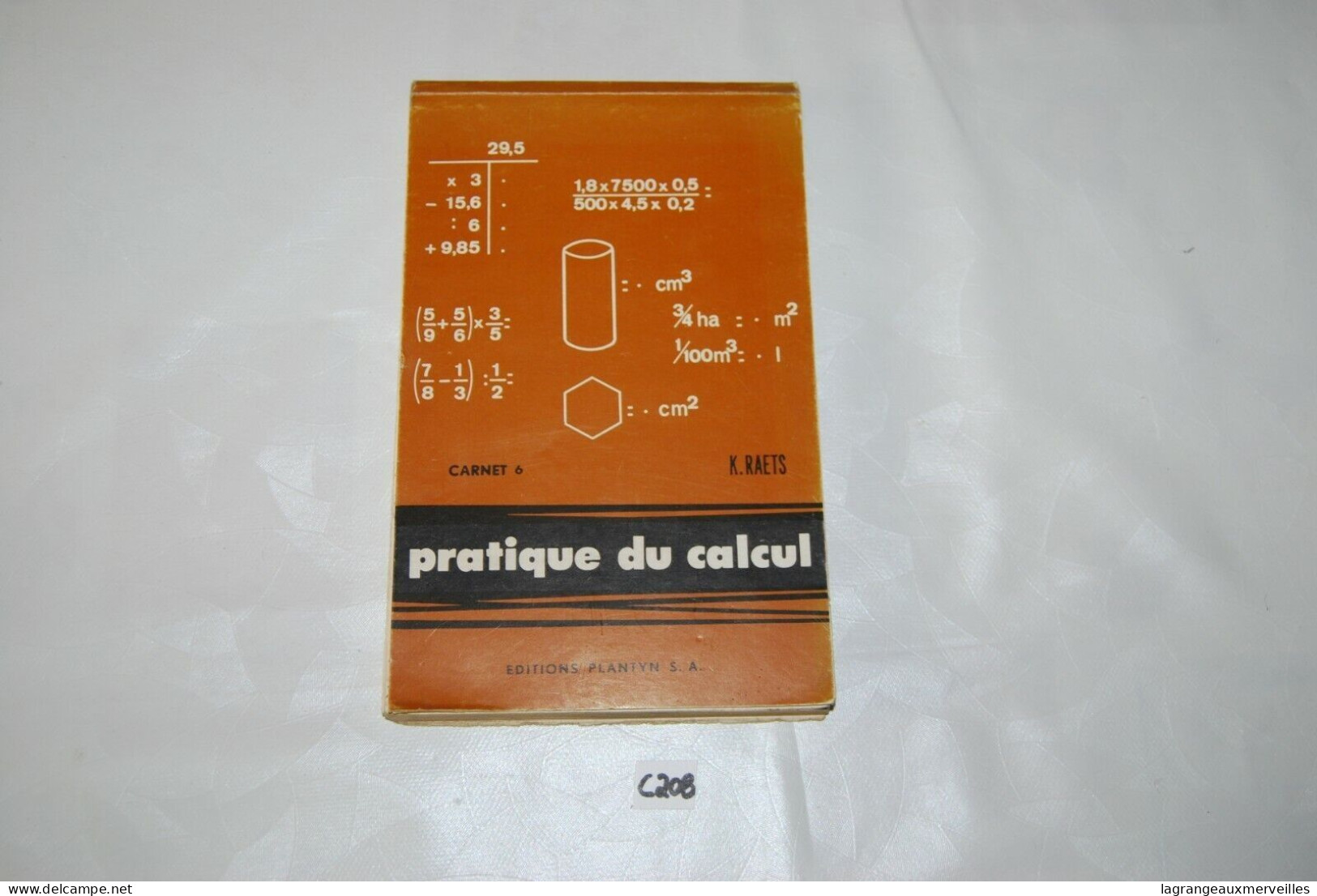 C208 Livre - Pratique De Calculs - Cahier N°6 - Unclassified