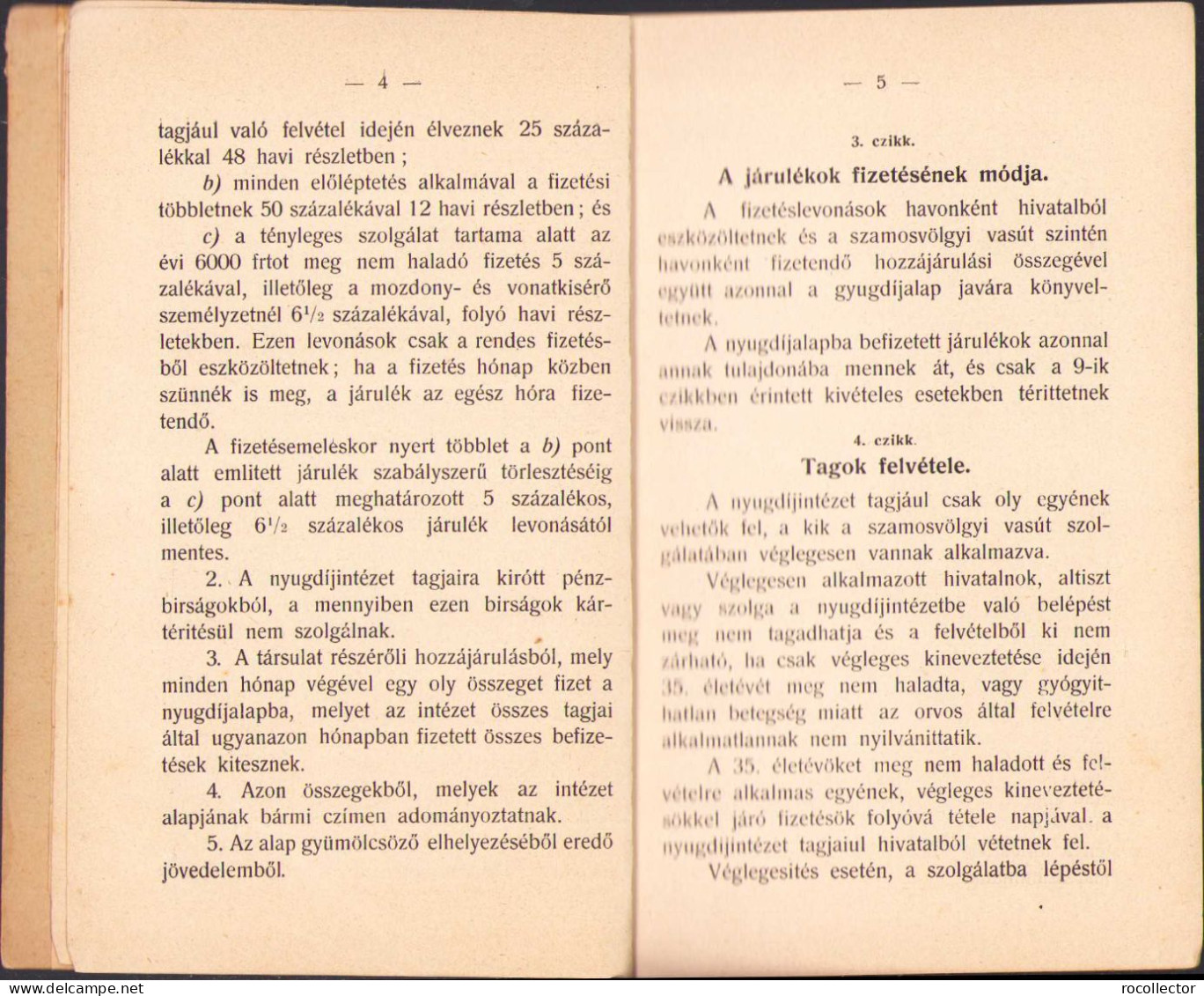 A Szamosvölgyi Vasút Hivatalnokai, Altisztjei és Szolgái Nyugdijintézetének Alapszabályai 1909 C1142 - Alte Bücher