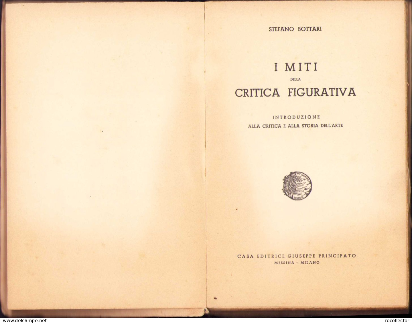 I Miti Della Critica Figurativa De Stefano Bottari, 1936 C1118 - Dictionnaires