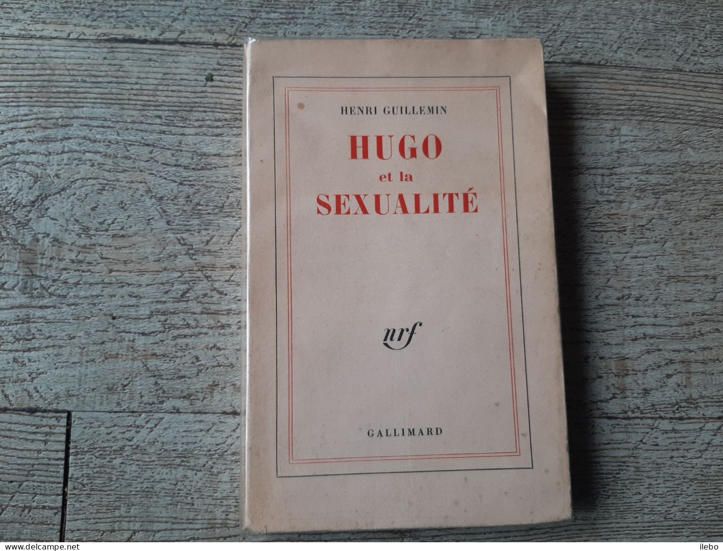 Hugo Et La Sexualité Henri Guillemin 1954 Dédicacé - Autographed