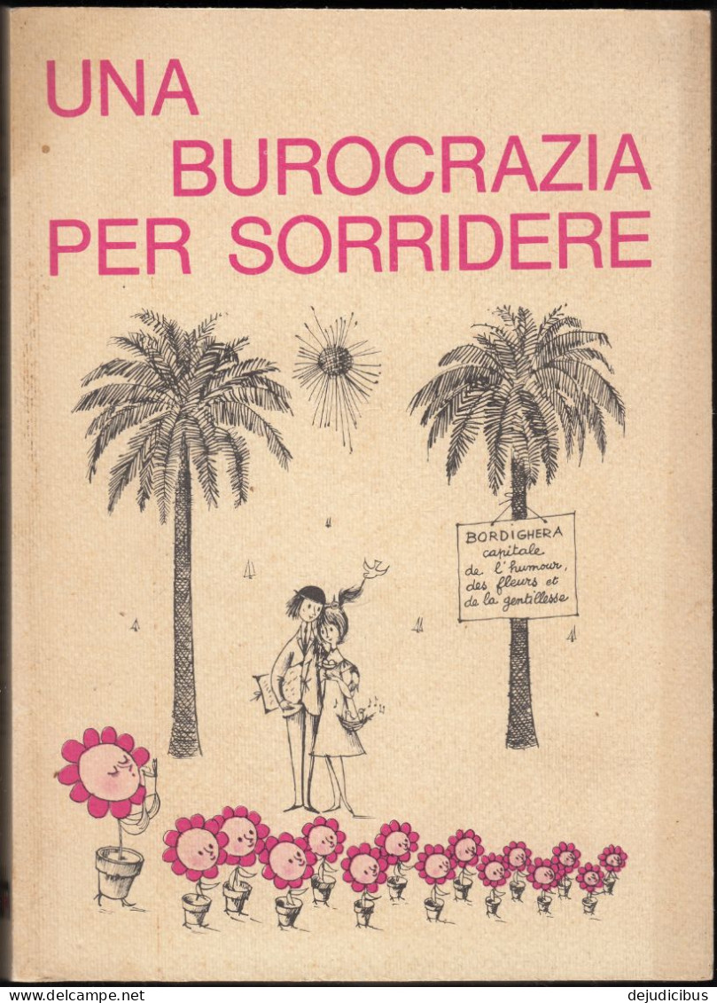 UNA BUROCRAZIA PER SORRIDERE - 1979 - A Cura Di Gigi E Rosella Perfetto E Marcella Tealdi - Kunst, Antiquitäten