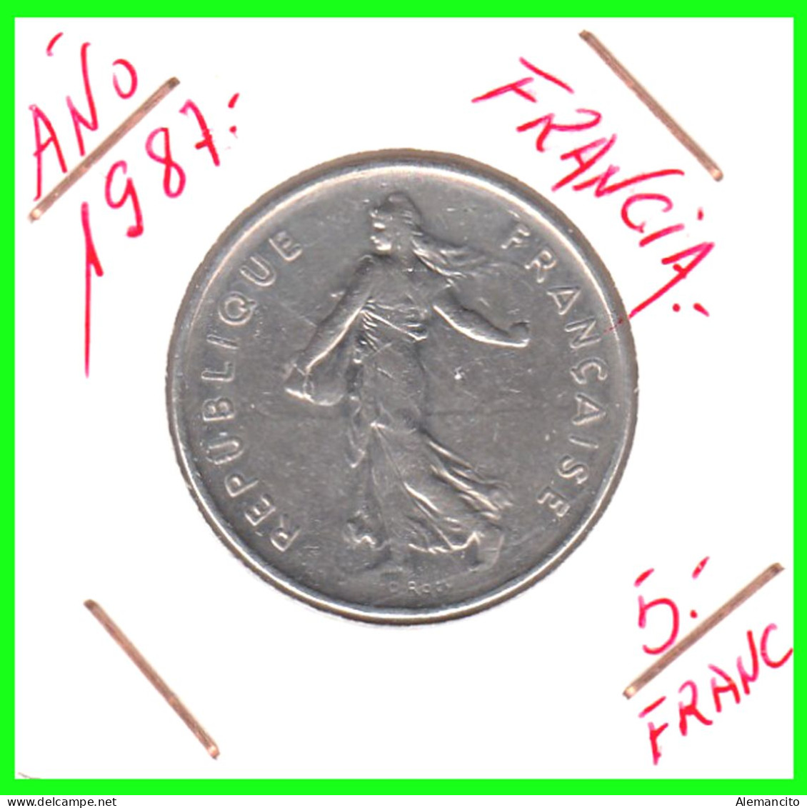 FRANCIA – MONEDAS DE 5 FRANCOS AÑOS 1960 – 1996 – ESTA MONEDA ES DEL AÑO 1987 - SEMBRADOR - O.ROTY - CUPRONÍQUEL-KM 926 - 5 Francs