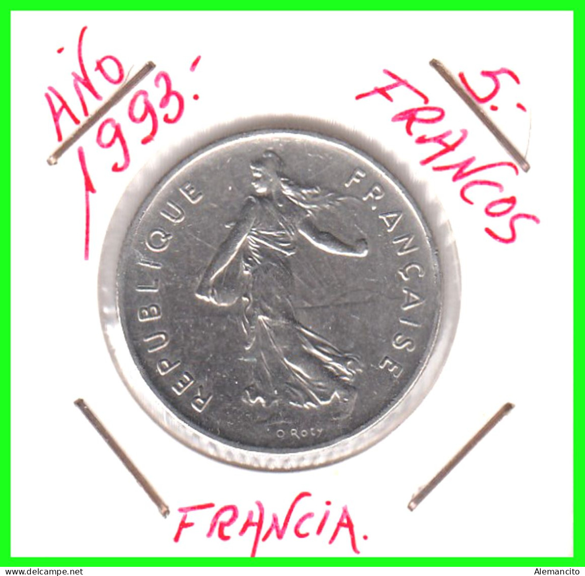 FRANCIA – MONEDAS DE 5 FRANCOS AÑOS 1960 – 1996 – ESTA MONEDA ES DEL AÑO 1993 - SEMBRADOR - O.ROTY - CUPRONÍQUEL-KM 926 - 5 Francs